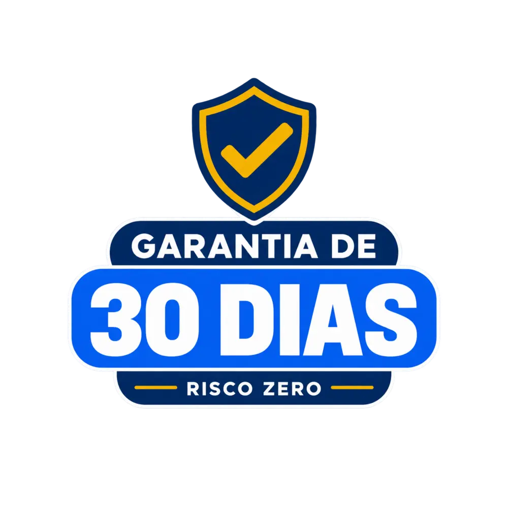 Garantia de 30 dias — risco zero